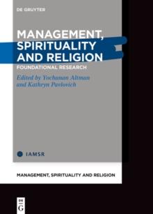 Management, Spirituality and Religion : Foundational Research