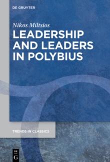 Leadership and Leaders in Polybius