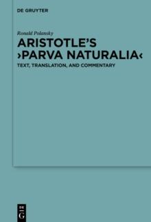 Aristotle's Parva naturalia : Text, Translation, and Commentary