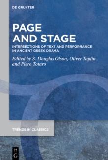 Page and Stage : Intersections of Text and Performance in Ancient Greek Drama