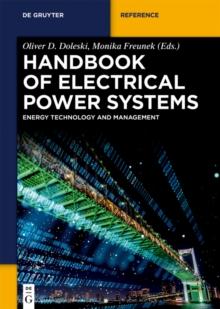 Handbook of Electrical Power Systems : Energy Technology and Management in Dialogue