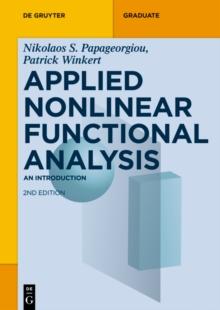 Applied Nonlinear Functional Analysis : An Introduction