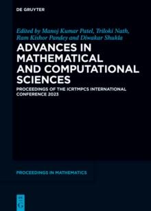 Advances in Mathematical and Computational Sciences : Proceedings of The ICRTMPCS International Conference 2023