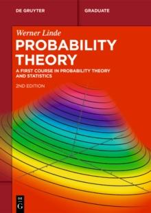 Probability Theory : A First Course in Probability Theory and Statistics