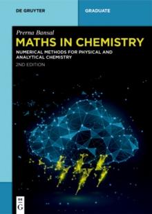 Maths in Chemistry : Numerical Methods for Physical and Analytical Chemistry