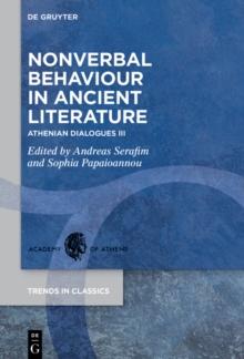 Nonverbal Behaviour in Ancient Literature : Athenian Dialogues III