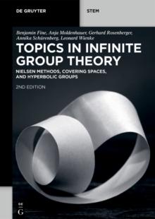 Topics in Infinite Group Theory : Nielsen Methods, Covering Spaces, and Hyperbolic Groups