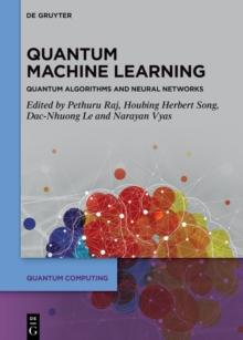 Quantum Machine Learning : Quantum Algorithms and Neural Networks