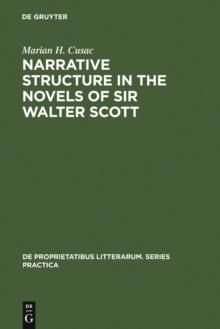 Narrative structure in the novels of Sir Walter Scott