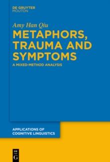 Metaphors, Trauma and Symptoms : A Mixed-Method Analysis