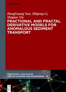 Fractional and Fractal Derivative Models for Anomalous Sediment Transport