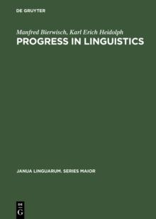 Progress in Linguistics : A Collection of Papers