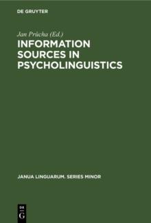 Information sources in psycholinguistics : An interdisciplinary bibliographical handbook