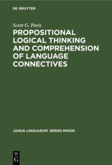 Propositional logical thinking and comprehension of language connectives : A developmental analysis