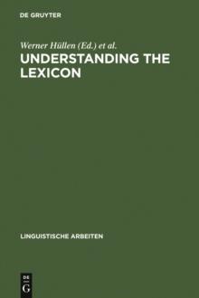 Understanding the lexicon : meaning, sense and world knowledge in lexical semantics