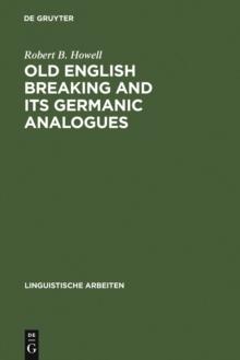 Old English Breaking and its Germanic Analogues