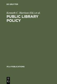 Public Library Policy : Proceedings of the IFLA/Unesco Pre-Session Seminar, Lund, Sweden, August 20-24, 1979