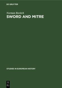 Sword and mitre : Government and episcopate in France and England in the age of aristocracy