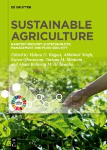 Sustainable Agriculture : Nanotechnology, Biotechnology, Management and Food Security