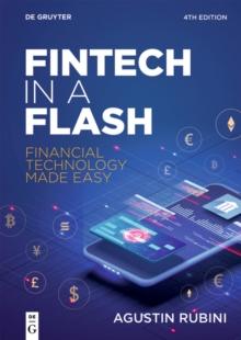 Fintech in a Flash : Financial Technology Made Easy