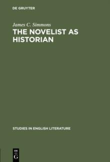 The novelist as historian : Essays on the Victorian historical novel