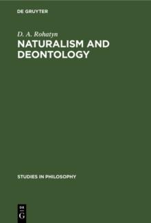 Naturalism and deontology : An essay on the problems of ethics