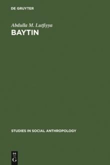 Baytin : A Jordanian Village. A Study of Social Institutions and Social Change in a Folk Community