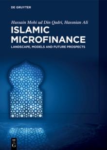 Islamic Microfinance : Landscape, Models and Future Prospects