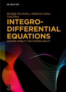 Integro-Differential Equations : Analysis, Stability and Controllability