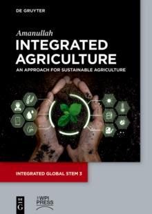 Integrated Agriculture : An Approach for Sustainable Agriculture