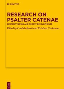 Research on Psalter Catenae : Current Trends and Recent Developments