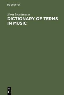 Dictionary of Terms in Music / Worterbuch Musik : English - German, German - English