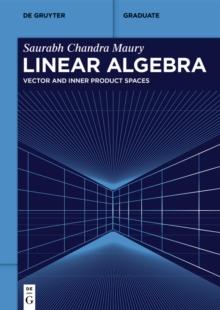 Linear Algebra : Vector and Inner Product Spaces