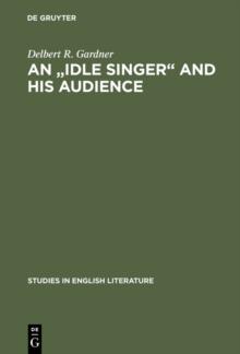 An "Idle Singer" and his audience : A study of William Morris's poetic reputation in England, 1858-1900