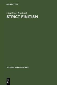 Strict finitism : An examination of Ludwig Wittgenstein's "Remarks on the foundations of mathematics"