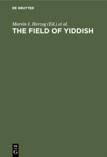 The field of yiddish : Studies in language, folklore, and literature. Third Collection