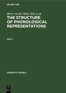 The Structure of Phonological Representations. Part 1