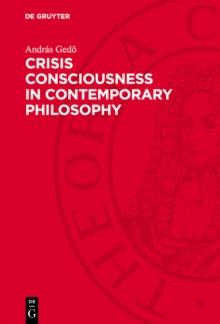 Crisis Consciousness in Contemporary Philosophy