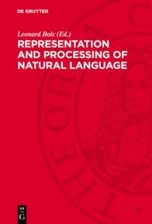 Representation and Processing of Natural Language