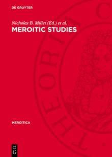 Meroitic Studies : Proceedings of the Third International Meroitic Conference Toronto 1977