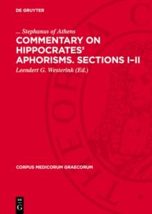 Commentary on Hippocrates' Aphorisms. Sections I-II