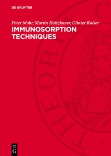 Immunosorption Techniques : Fundamentals and Applications