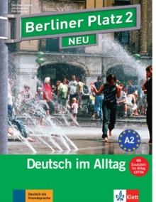 Berliner Platz NEU : Lehr- und Arbeitsbuch 2 mit 2 CDs und Im Alltag EXTRA Heft