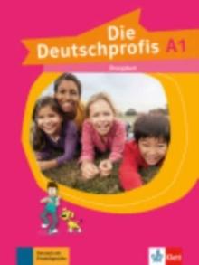 Die Deutschprofis : Ubungsbuch A1