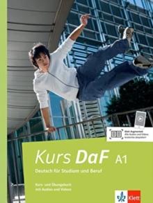 Kurs DaF : Kurs- und  Ubungsbuch A1 mit Audios und Videos