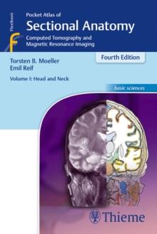 Pocket Atlas of Sectional Anatomy, Volume I: Head and Neck : Computed Tomography and Magnetic Resonance Imaging