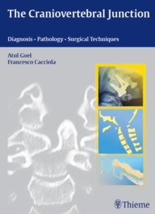 Craniovertebral Junction : Diagnosis -- Pathology -- Surgical Techniques