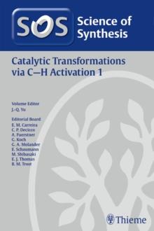 Science of Synthesis: Catalytic Transformations via C-H Activation Vol. 1