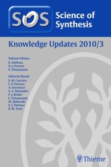 Science of Synthesis Knowledge Updates 2010 Vol. 3