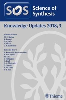 Science of Synthesis: Knowledge Updates 2018 Vol. 3